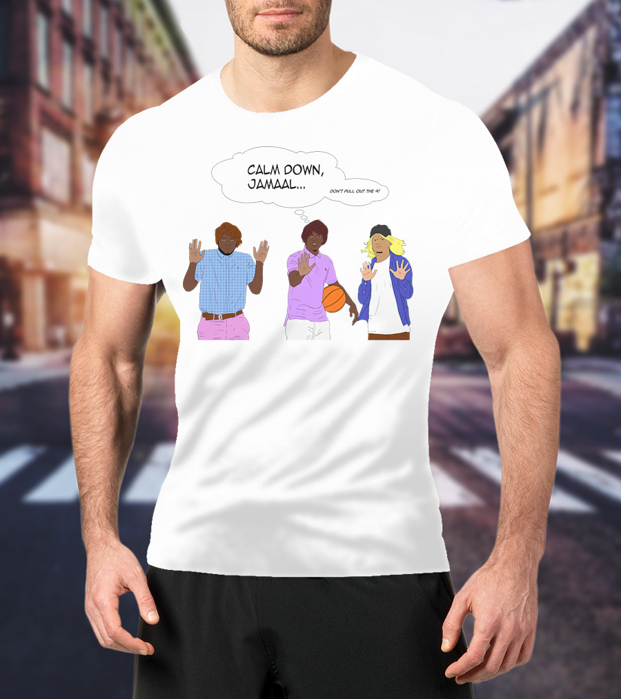 Calm Down Jamaal Don't Pull Out The 9 Rdcworld1 Merch T-Shirt