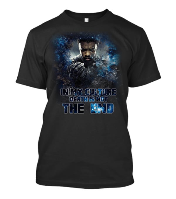 Black Panther In My Culture Death Is Not The End T-Shirt