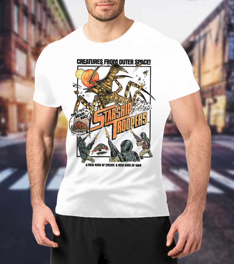 Creatures From Outer Space Starship Troopers Brain Bug A New Kind Of Enemy A New Kind Of War T-Shirt