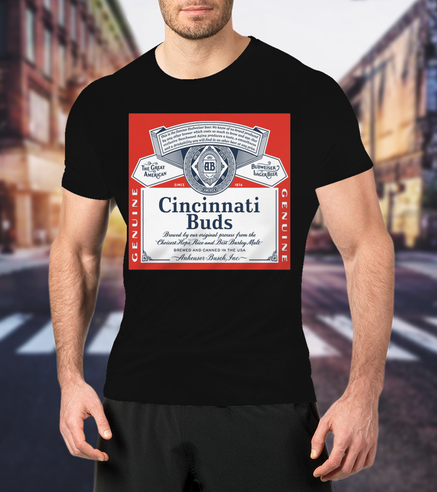 Cincinnati Buds Budweiser Lager Beer Label Genuine Anheuser Busch T-Shirt