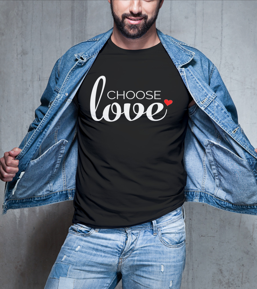 Choose Love Heart Inspirational Religious T-Shirt