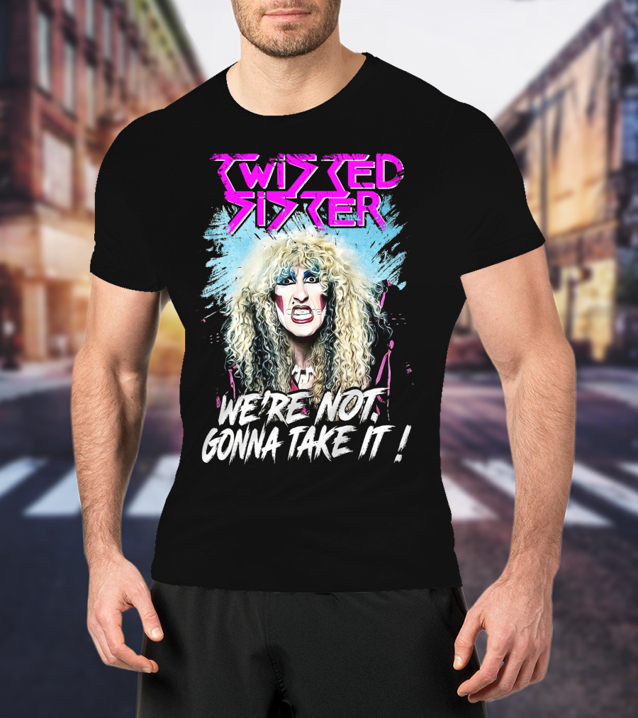 Twisted Sister We're Not Gonna Take It 80s Rock Band T-Shirt