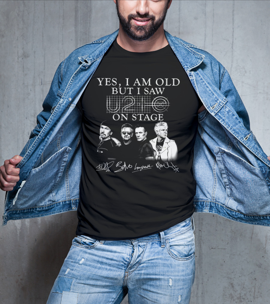 Yes I Am Old But I Saw U2 On Stage T-Shirt