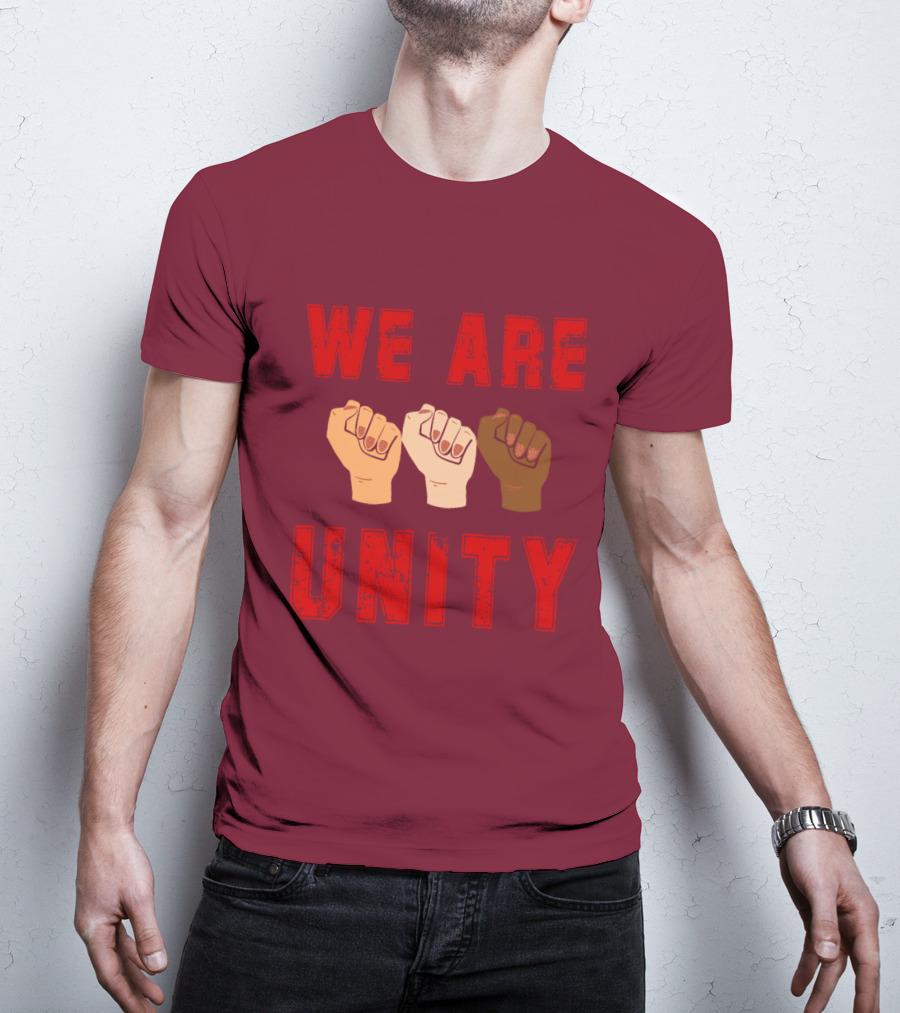 We Are Unity Raised Fists Symbol Of Solidarity T-Shirt