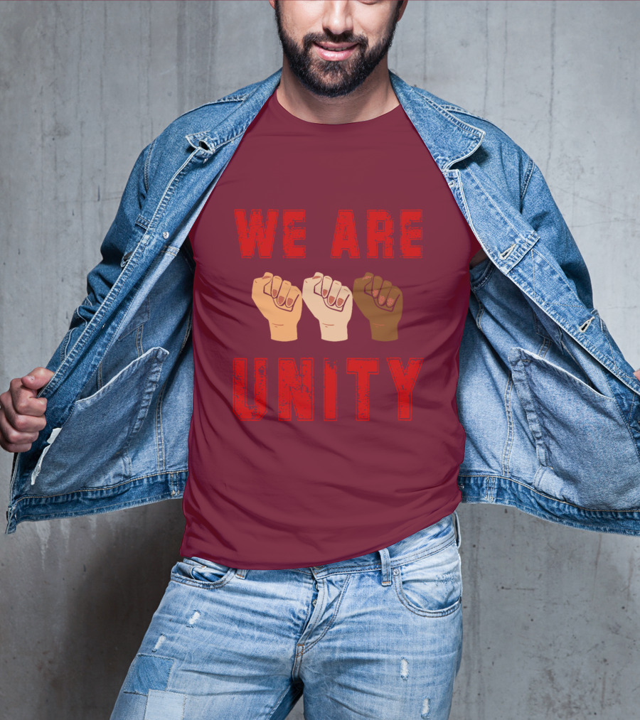 We Are Unity Raised Fists Symbol Of Solidarity T-Shirt