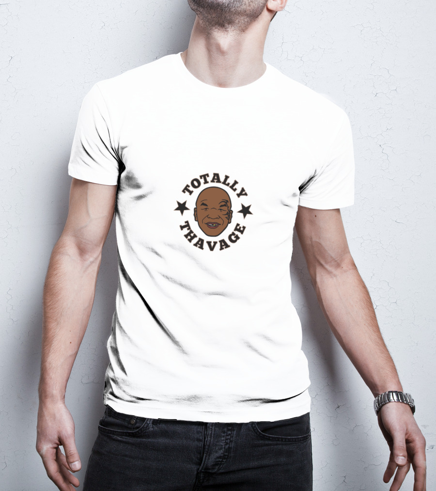 Totally Thavage FunnyMike T-Shirt