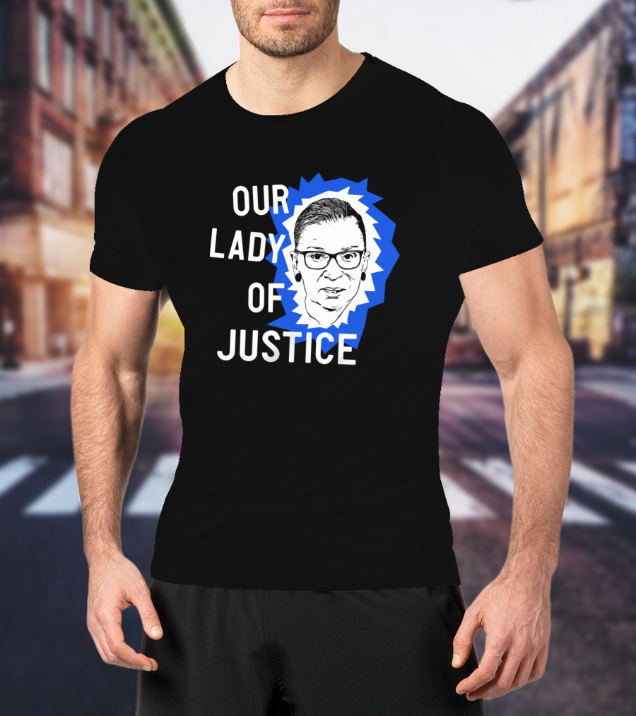 Our Lady Of Justice Ginsburg T-Shirt