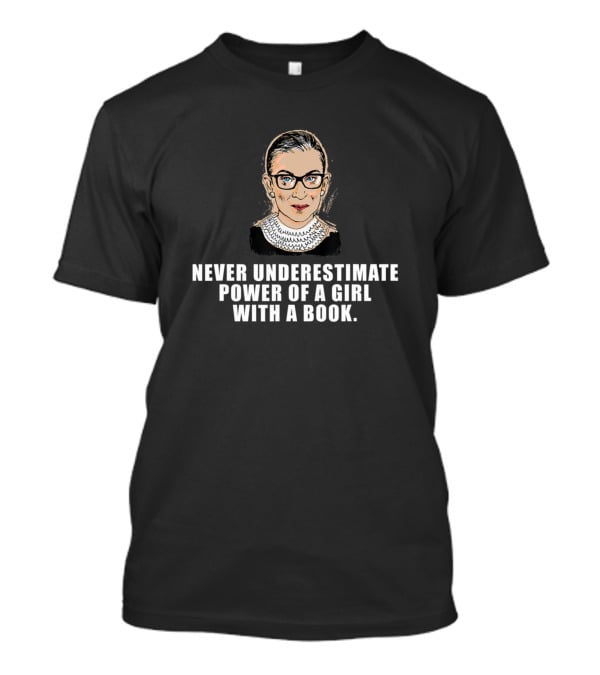 Never Underestimate Power Of Girl With Book T-Shirt