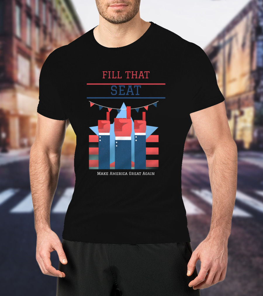 Fill That Seat Make America Great Again Court 8Y T-Shirt