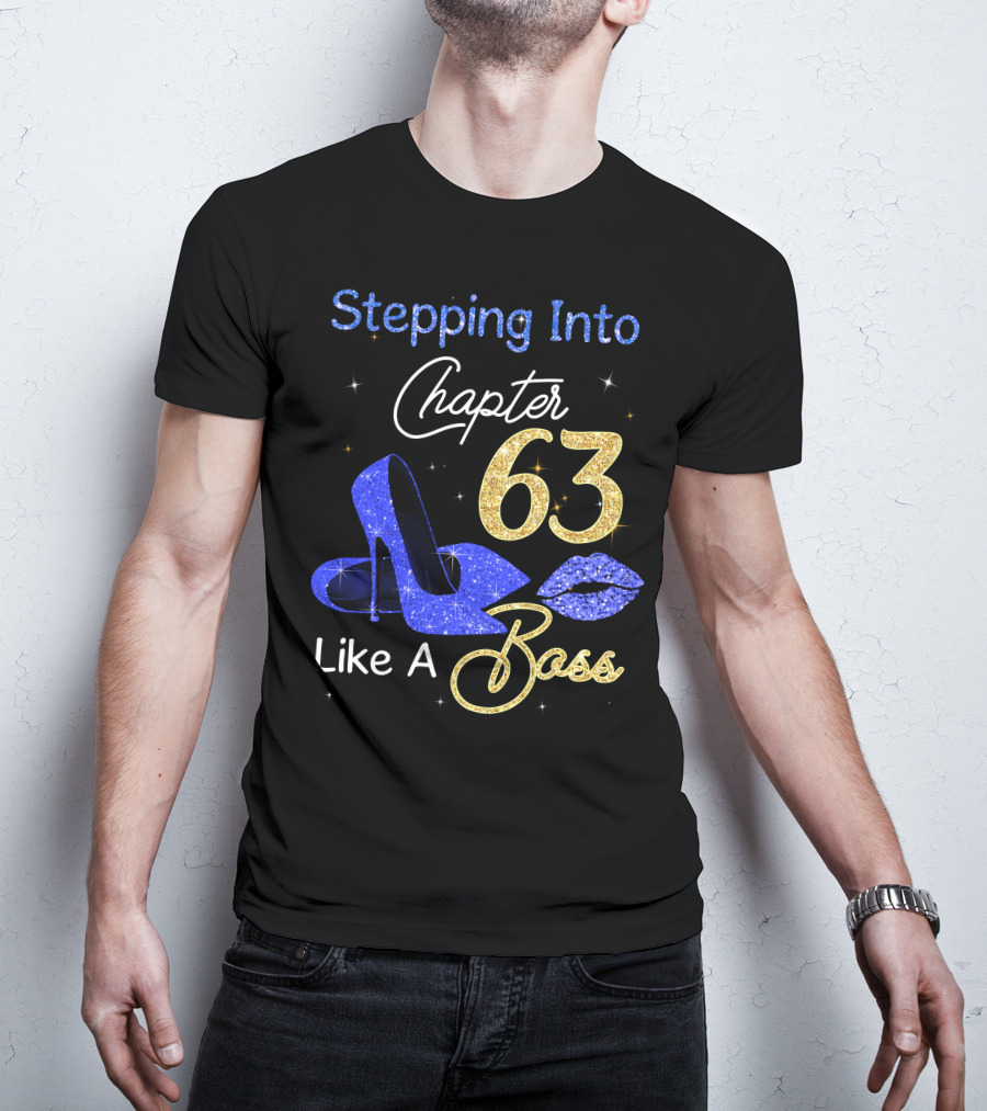 Stepping Into Chapter 63 Like A Boss T-Shirt