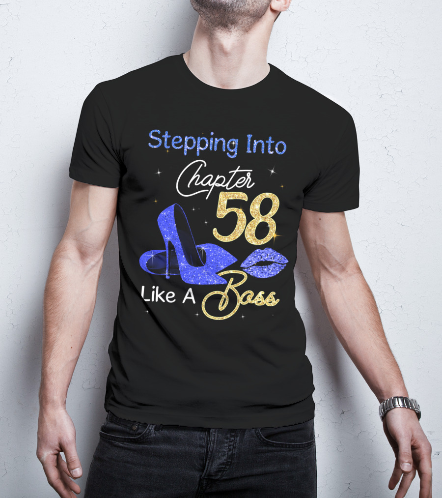 Stepping Into Chapter 58 Like A Boss T-Shirt