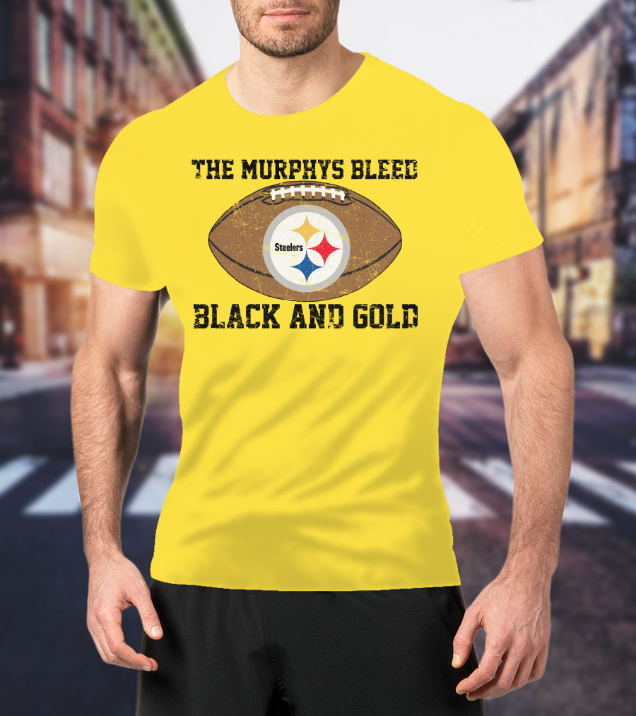 Pittsburgh Steelers The Murphys Bleed Black And Gold Football T-Shirt