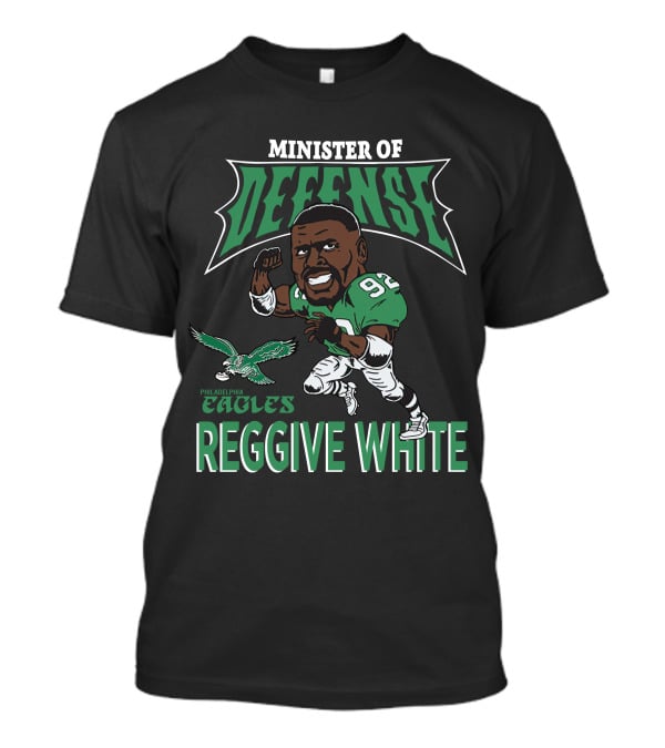 Minister Of Defense Philadelphia Eagles Reggie White T-Shirt