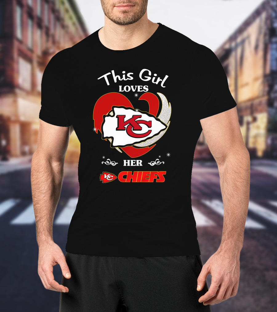 This Girl Loves Her Kansas City Chiefs T-Shirt