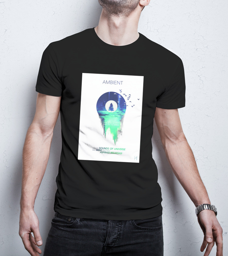 AMBIENT SOUNDS OF UNIVERSE ASPIRASI RELAKSASI 745936 T-Shirt