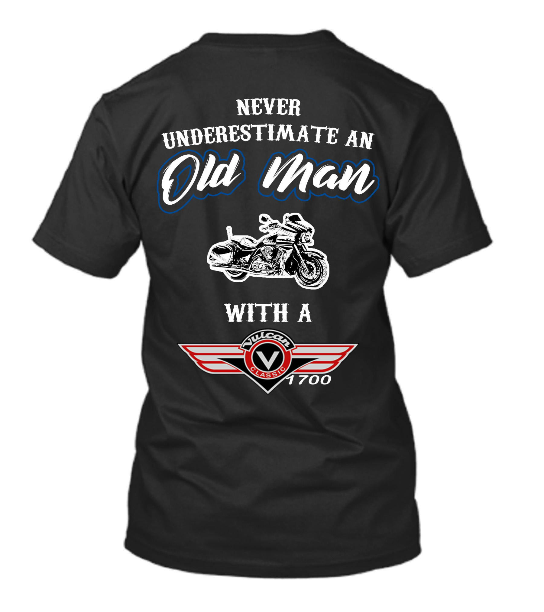 Never Underestimate An Old Man With A Vulcan Classic 1700 T-Shirt