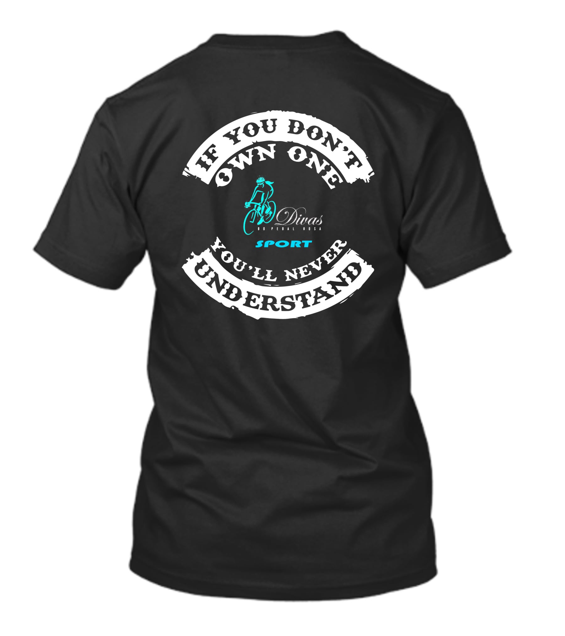 If You Don't Own One You'll Never Understand Sport Bike Diva T-Shirt