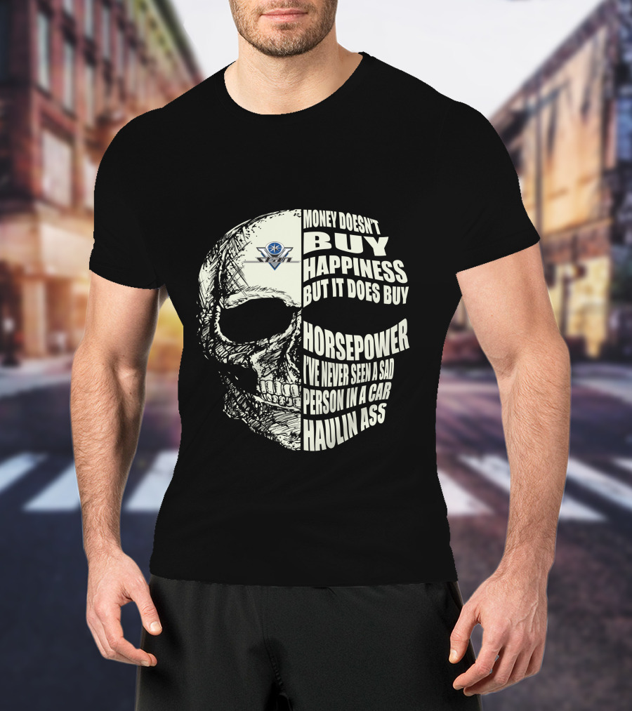 Yamaha V Star Riders Skull Money Doesn't Buy Happiness But It Does Buy Horsepower T-Shirt