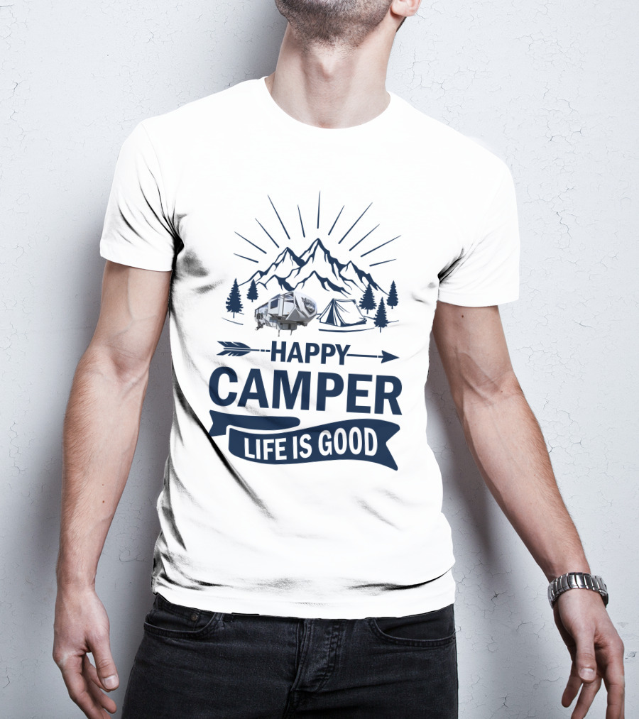 Happy Camper Life Is Good Mountain Adventure T-Shirt
