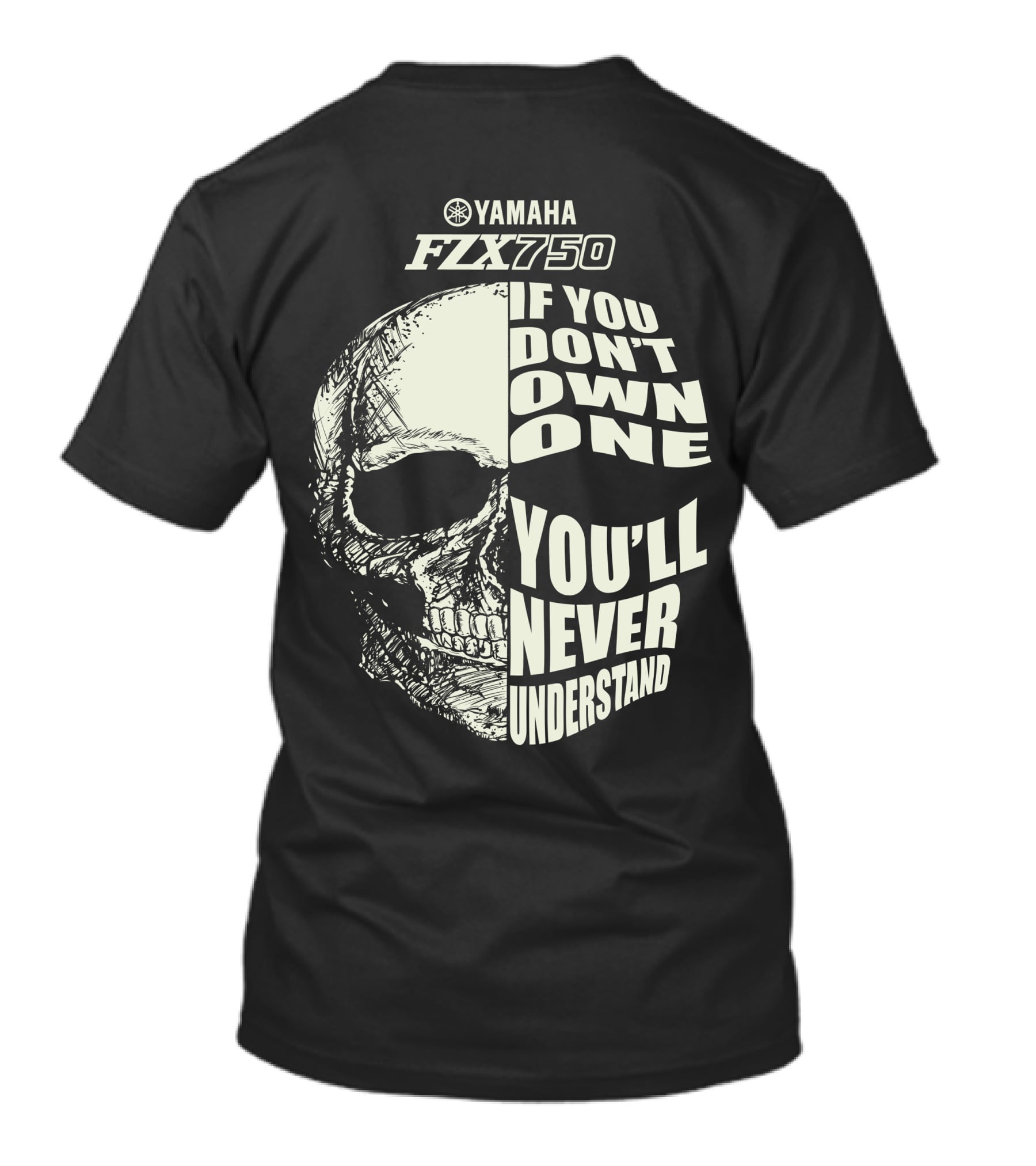 Yamaha FZX 750 If You Don't Own One You'll Never Understand T-Shirt