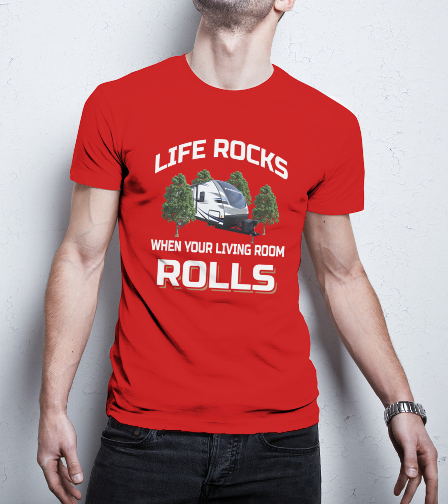 Life Rocks When Your Living Room Rolls Passport T-Shirt