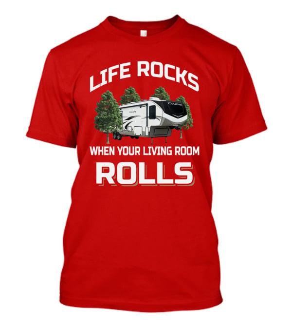 Life Rocks When Your Living Room Rolls Cougar 368Mbi T-Shirt