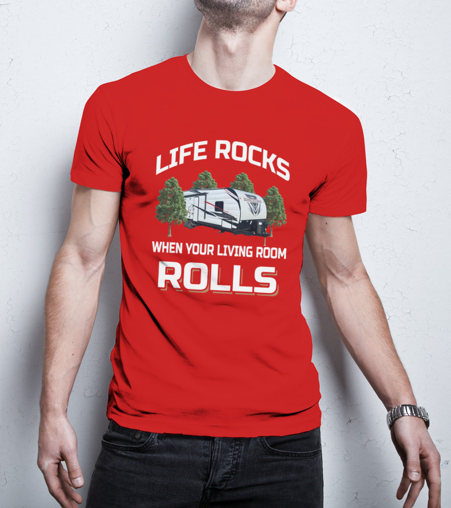 Life Rocks When Your Living Room Rolls Shockwave T-Shirt