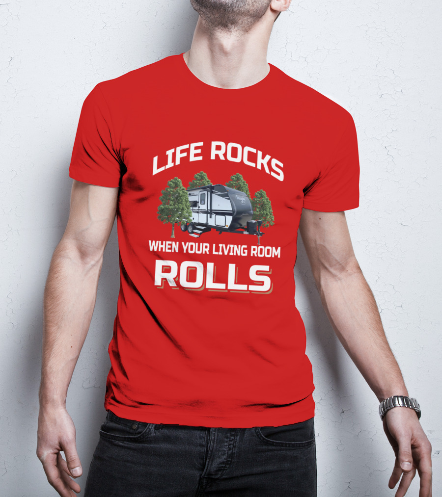 Life Rocks When Your Living Room Rolls Imagine XLS 17MKE T-Shirt