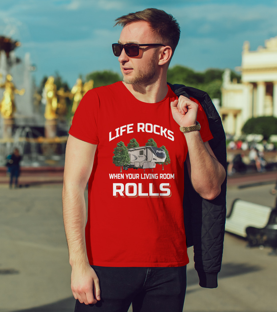 Life Rocks When Your Living Room Rolls Reflection 367 T-Shirt