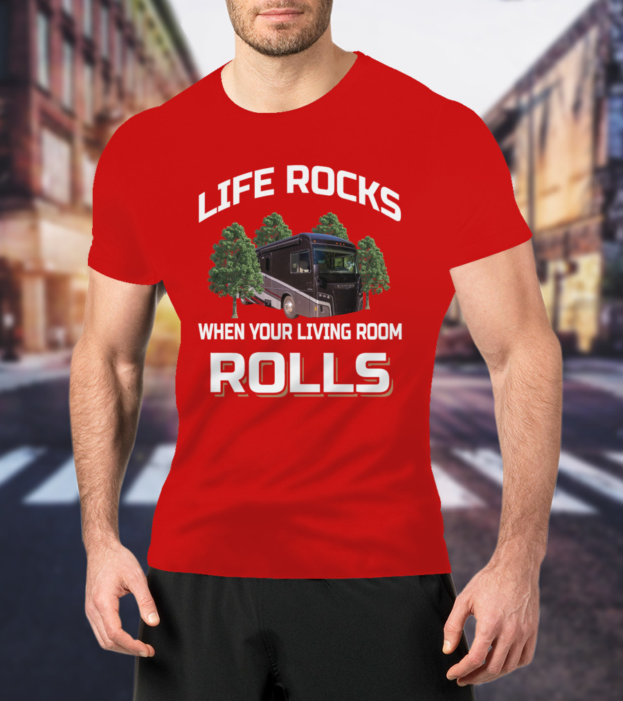 Life Rocks When Your Living Room Rolls Winnebago Forza T-Shirt