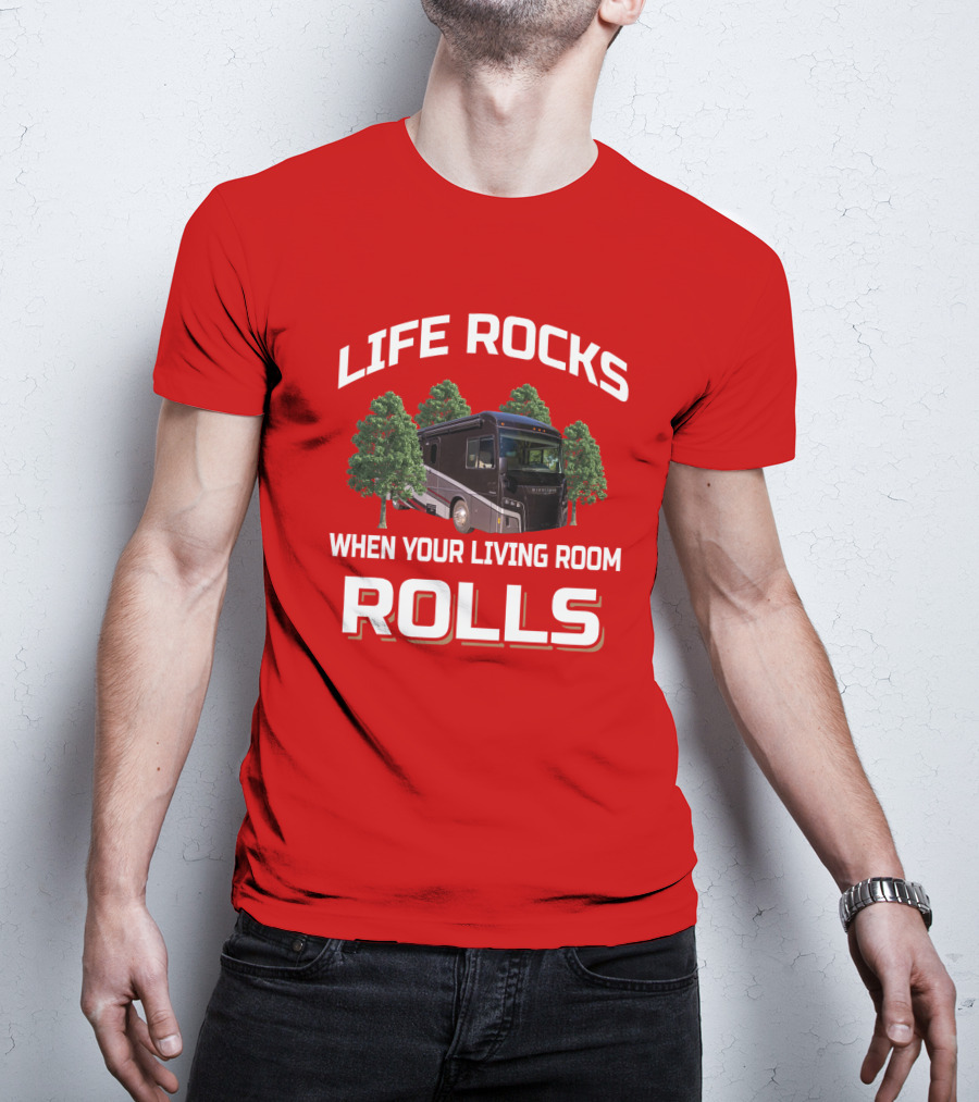Life Rocks When Your Living Room Rolls Winnebago Forza T-Shirt