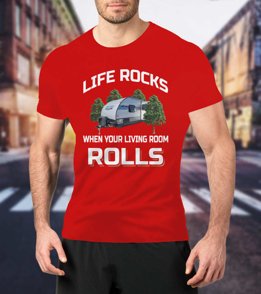Life Rocks When Your Living Room Rolls Salem Cruise Lite T-Shirt