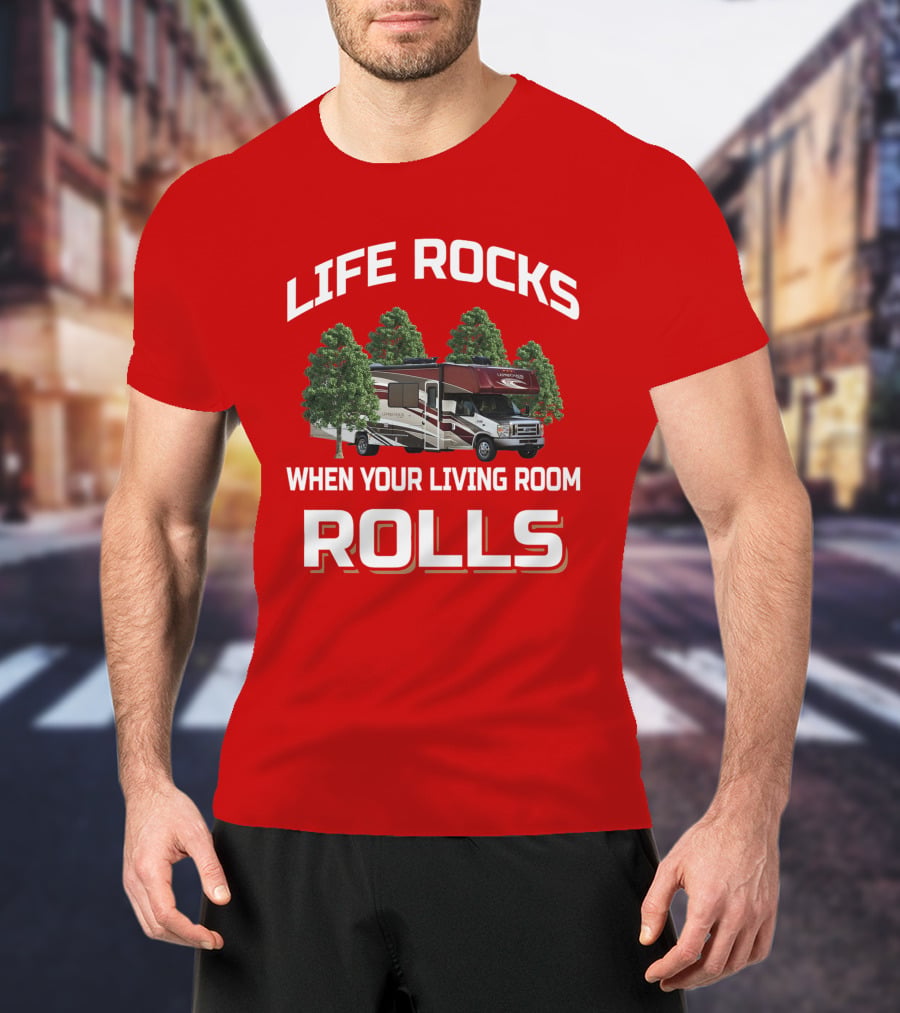 LIFE ROCKS WHEN YOUR LIVING ROOM ROLLS Coachmen Leprechaun T-Shirt