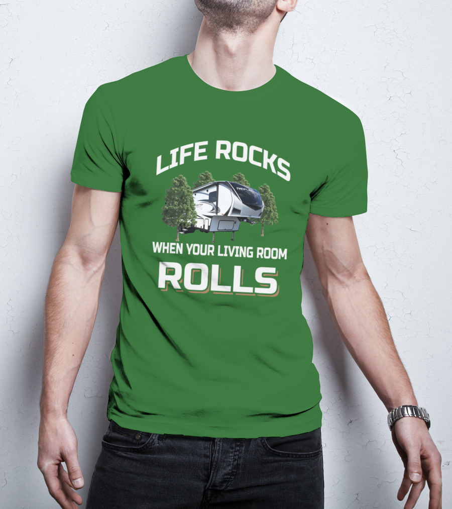 Life Rocks When Your Living Room Rolls Reflection Rv 303Rls T-Shirt