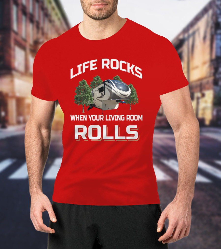 Life Rocks When Your Living Room Rolls Solitude 375Res T-Shirt