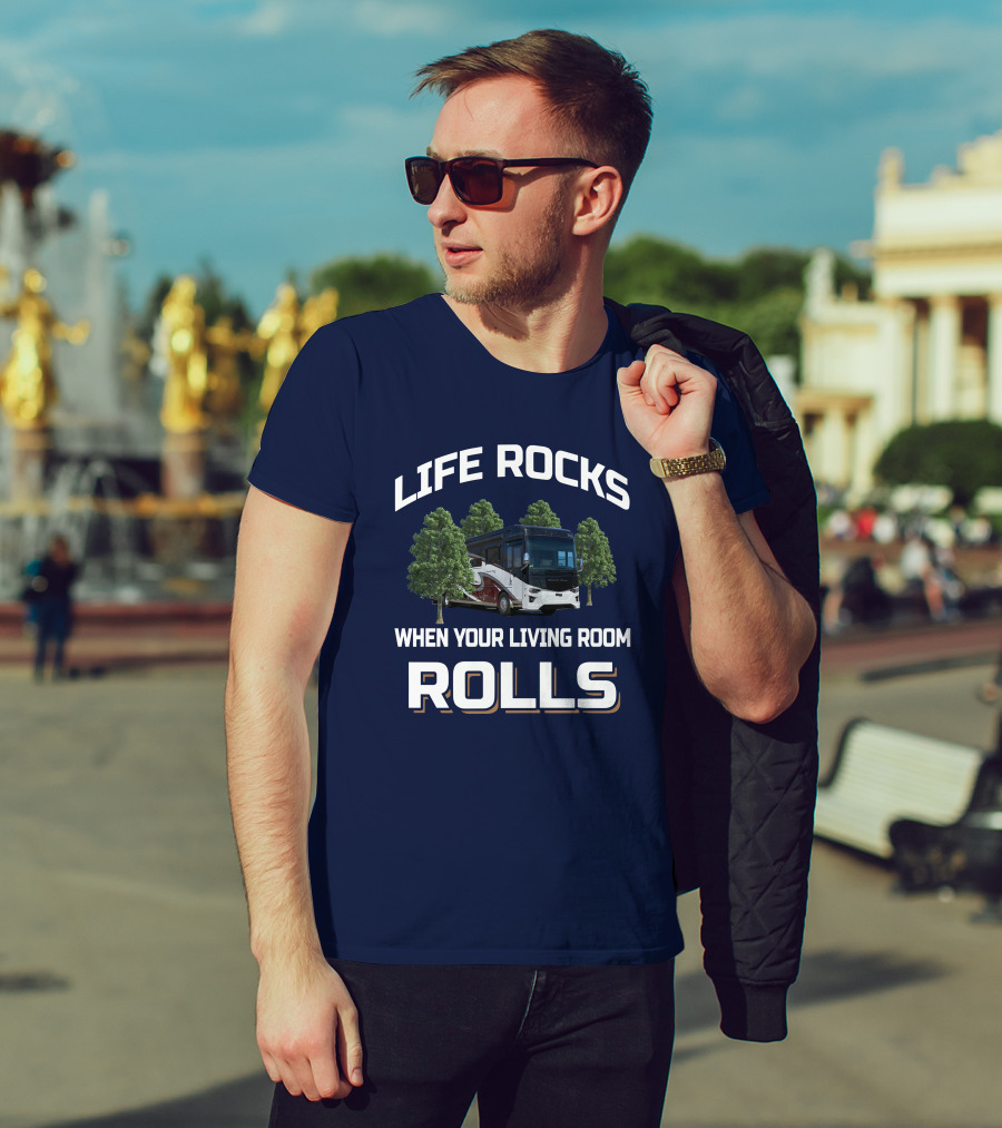 LIFE ROCKS WHEN YOUR LIVING ROOM ROLLS Dutch Star 4369 T-Shirt