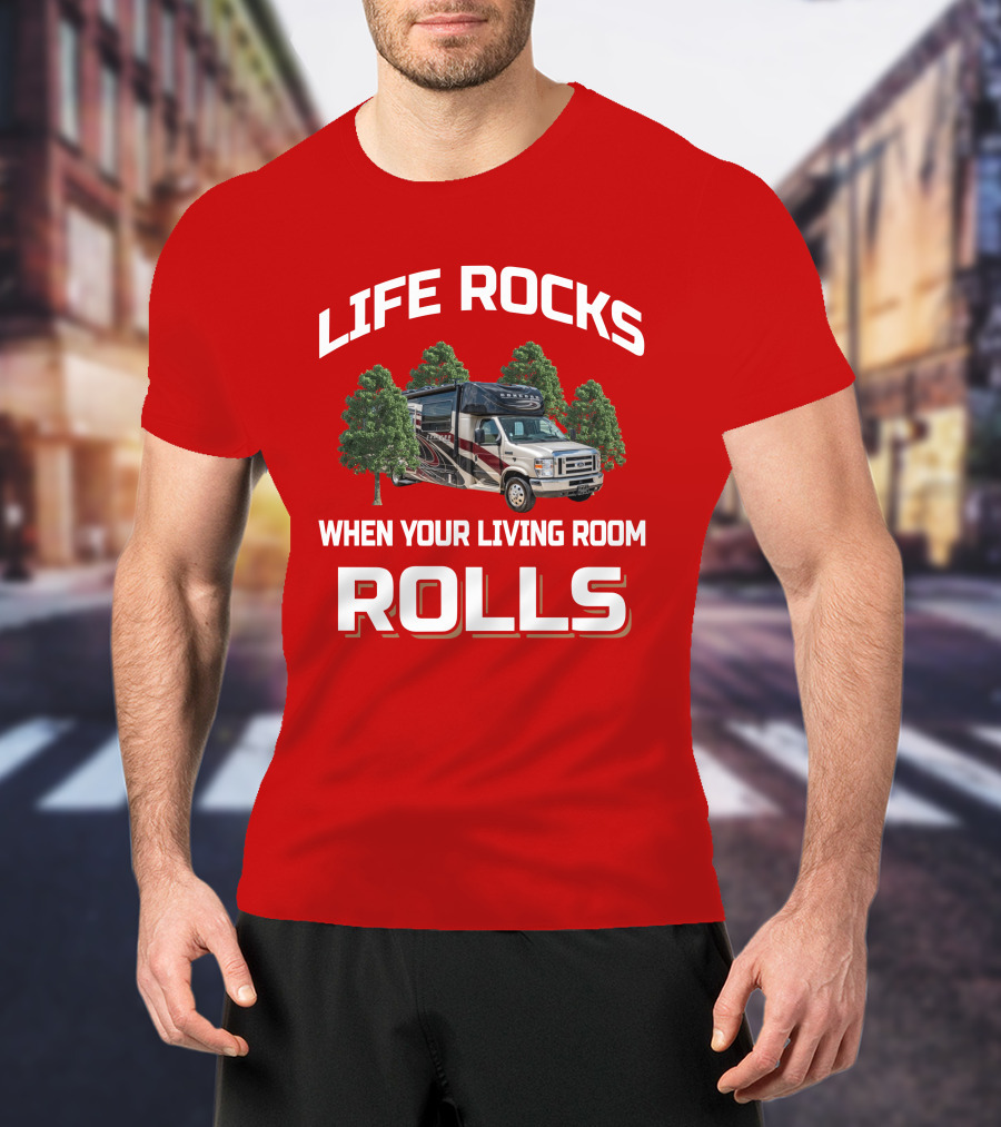 Life Rocks When Your Living Room Rolls Coachmen Concord 300TS T-Shirt