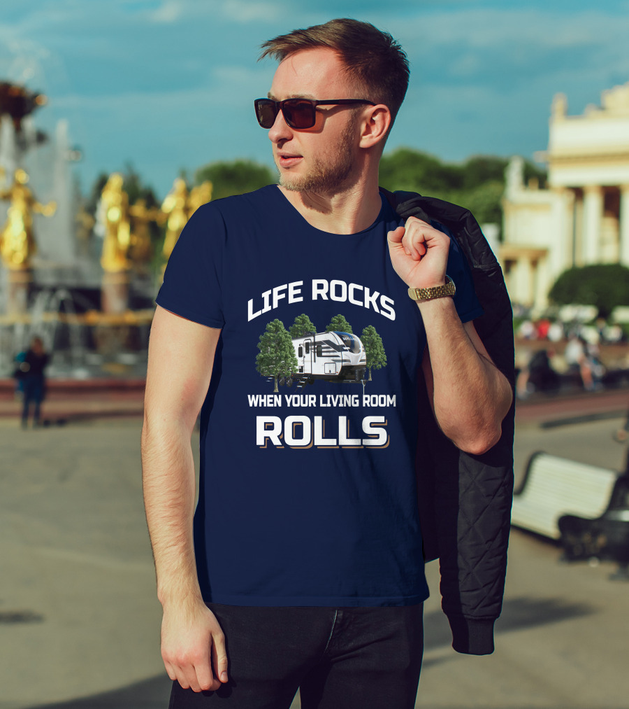 Life Rocks When Your Living Room Rolls Mallard T-Shirt