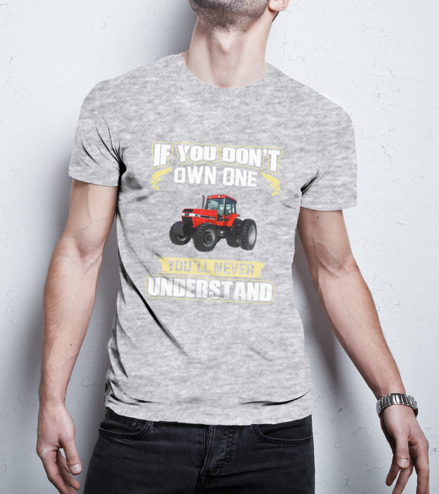 If You Don't Own One Magnum 7140 You'll Never Understand T-Shirt