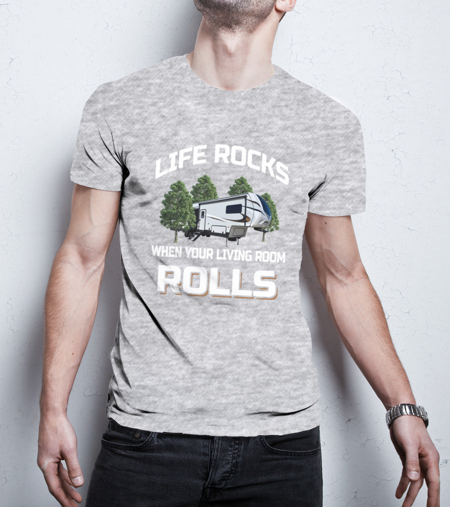 LIFE ROCKS WHEN YOUR LIVING ROOM ROLLS Keystone Sprinter 32BH T-Shirt