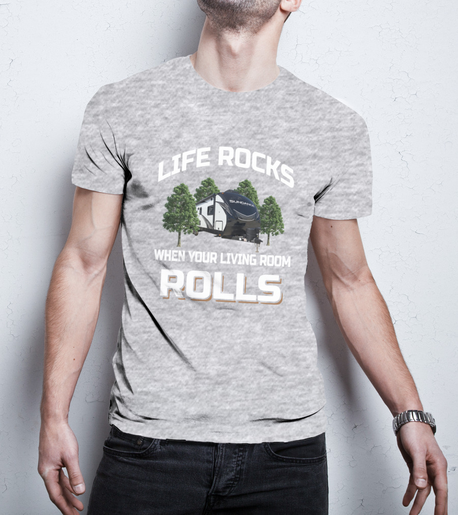 Life Rocks Heartland Sundance 262RB When Your Living Room Rolls T-Shirt