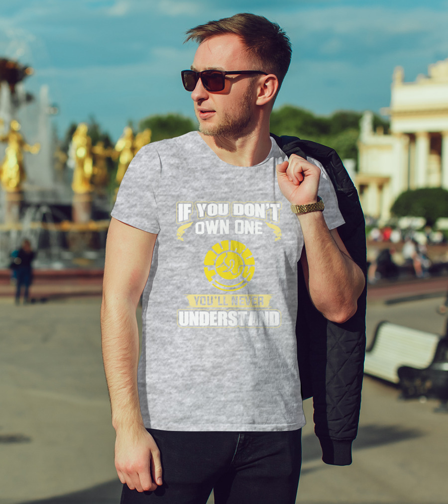 If You Don't Own One Taurus You'll Never Understand T-Shirt