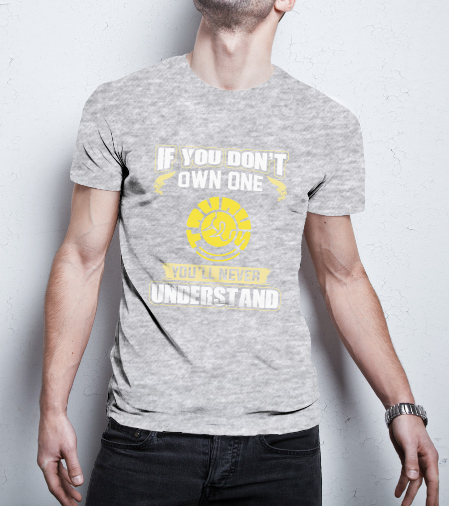 If You Don't Own One Taurus You'll Never Understand T-Shirt