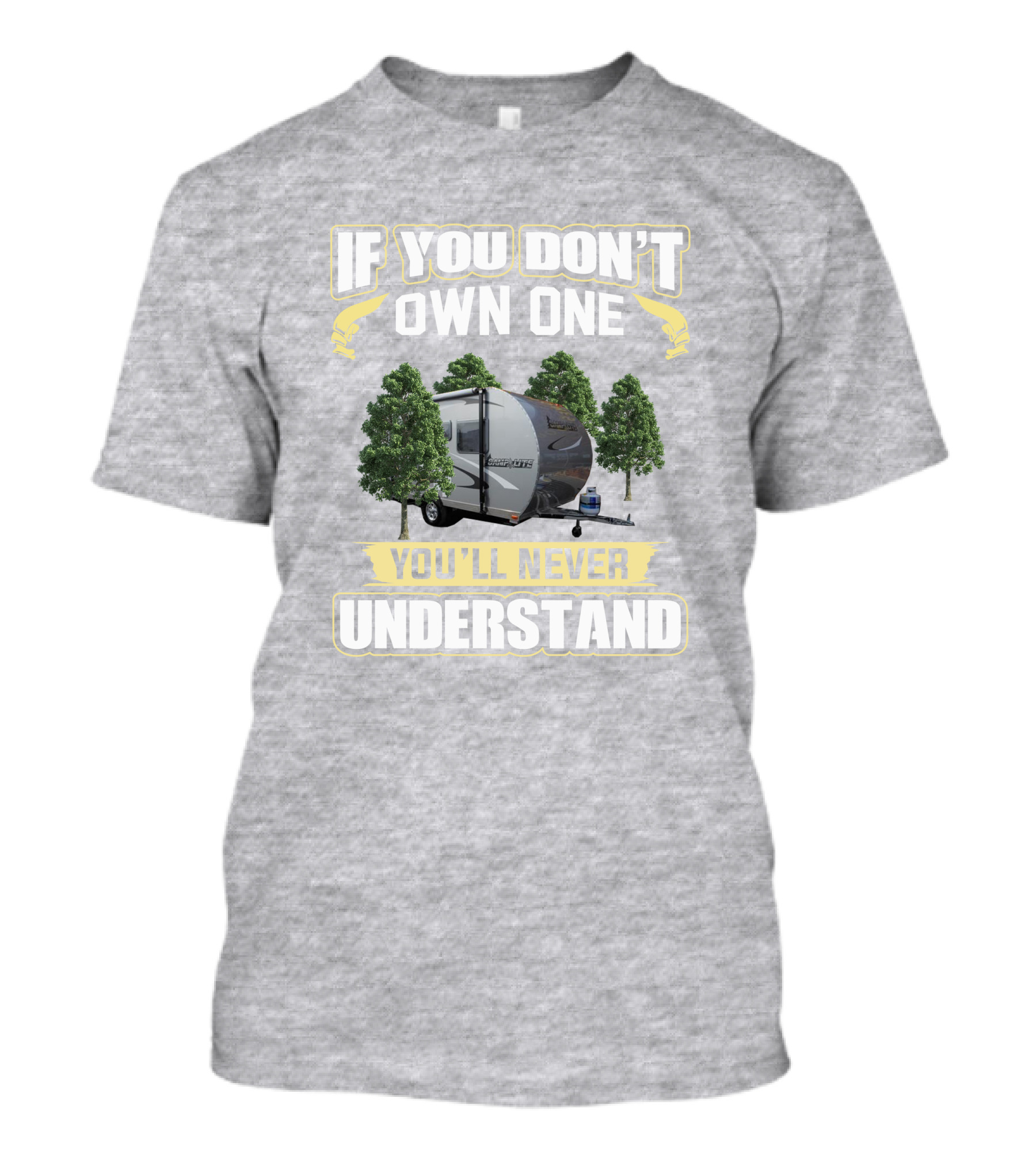 If You Don’t Own One Livin Lite Camplite You’ll Never Understand T-Shirt