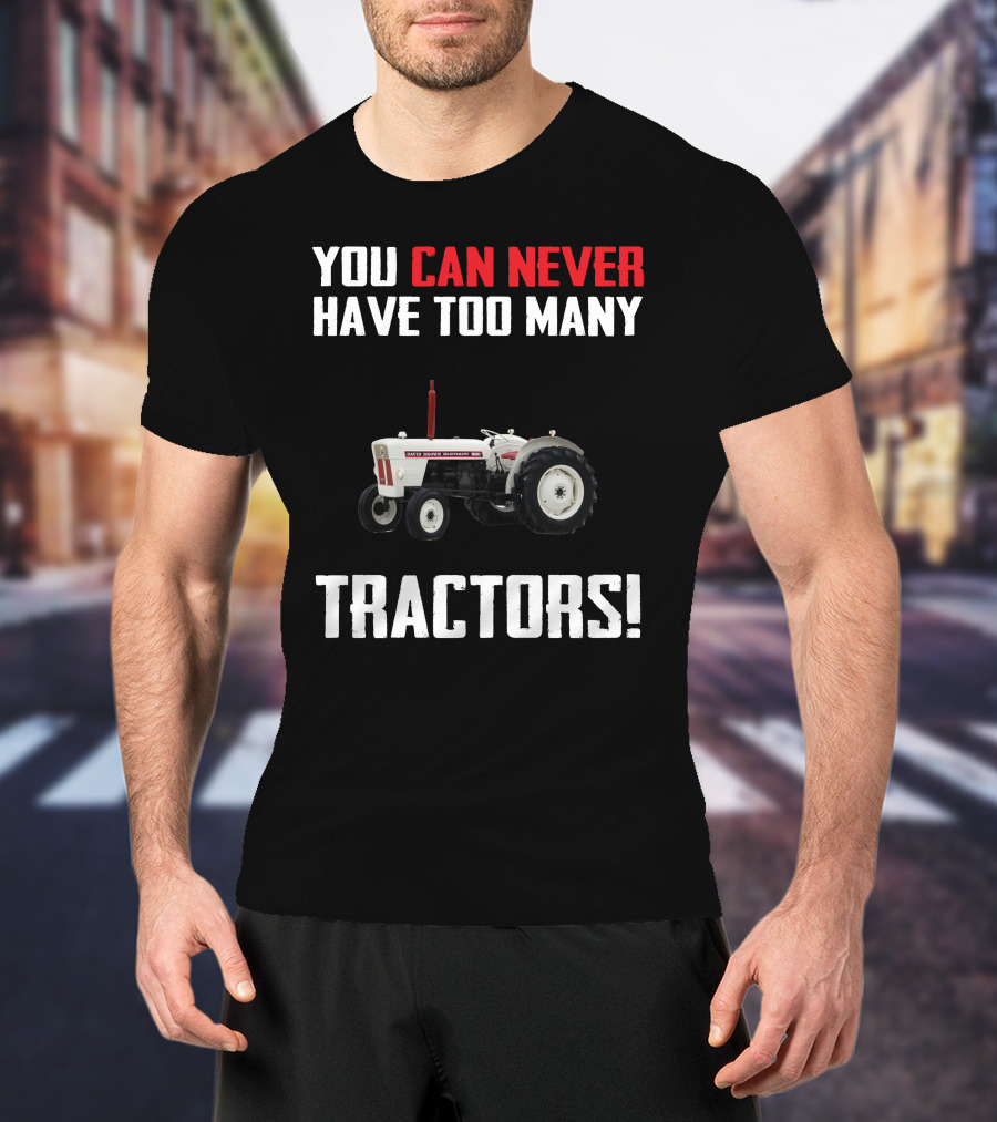 You Can Never Have Too Many Tractors David Brown 880 T-Shirt