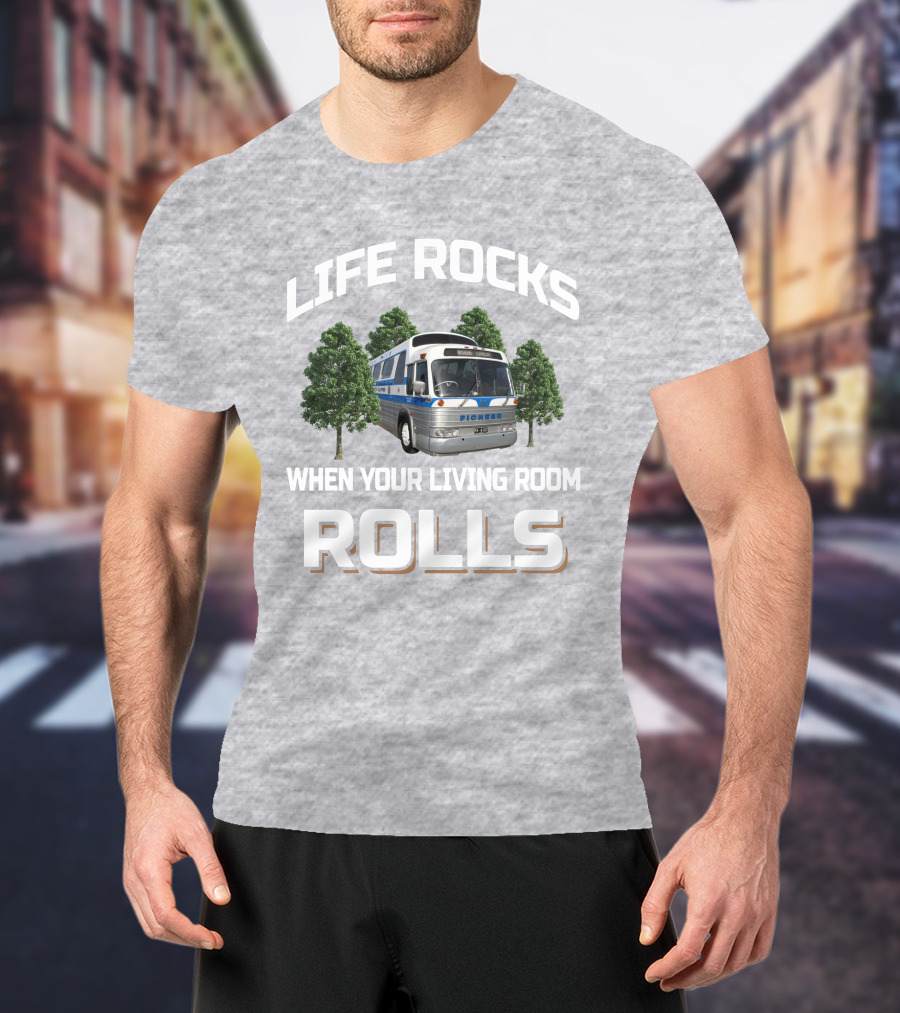 Life Rocks When Your Living Room Rolls Pioneer Bus Gm Pd 4107 T-Shirt