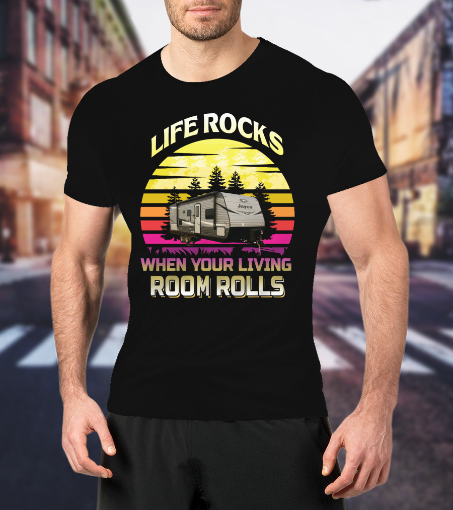LIFE ROCKS WHEN YOUR LIVING ROOM ROLLS Jayco Jay Flight 242BHS T-Shirt