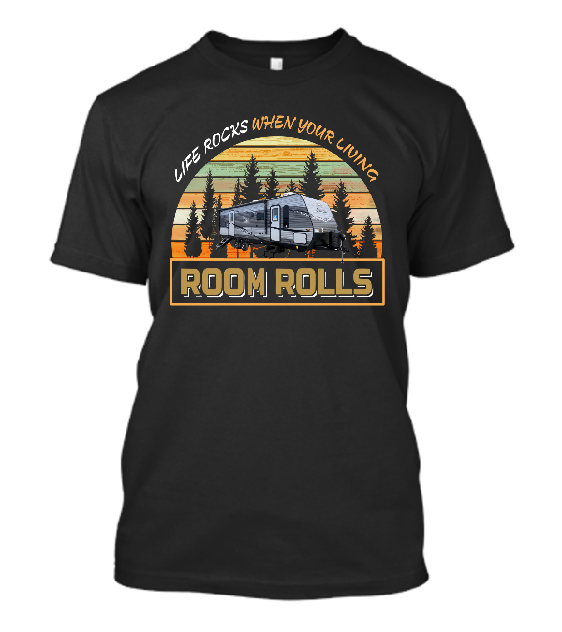 LIFE ROCKS WHEN YOUR LIVING ROOM ROLLS Jayco Jay Flight 28 BHS T-Shirt