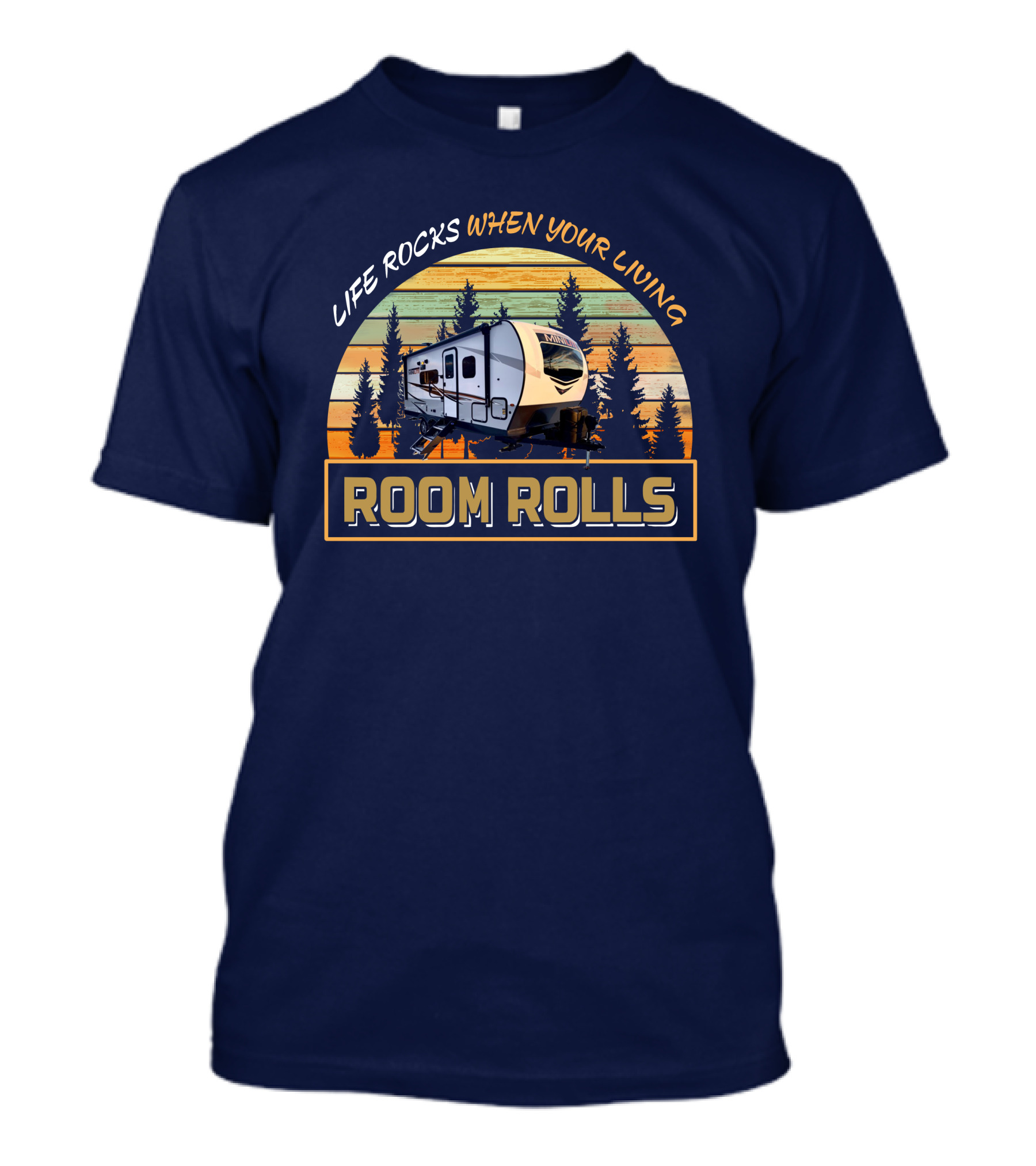 Life Rocks When Your Living Room Rolls Mini Lite 2104s T-Shirt