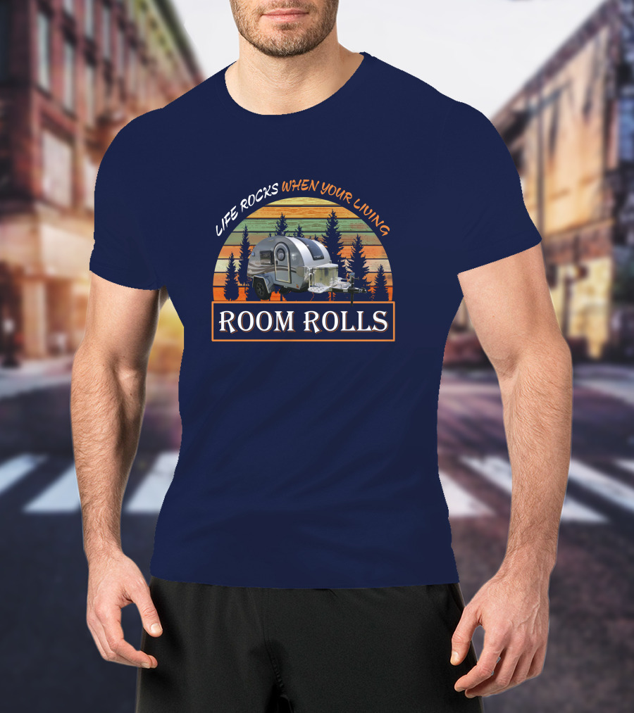 Life Rocks When Your Living Room Rolls T@G Boondock T-Shirt